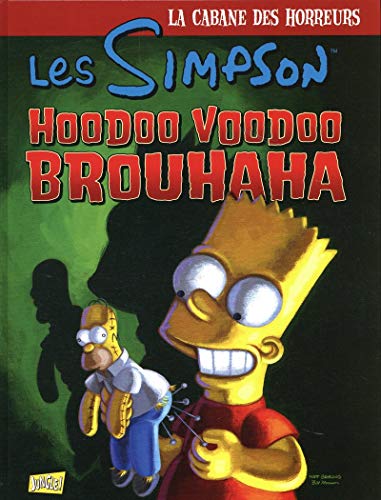 La Cabane des horreurs : Hoodoo Voodoo Brouhaha