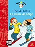 The ski class/La classe de neige